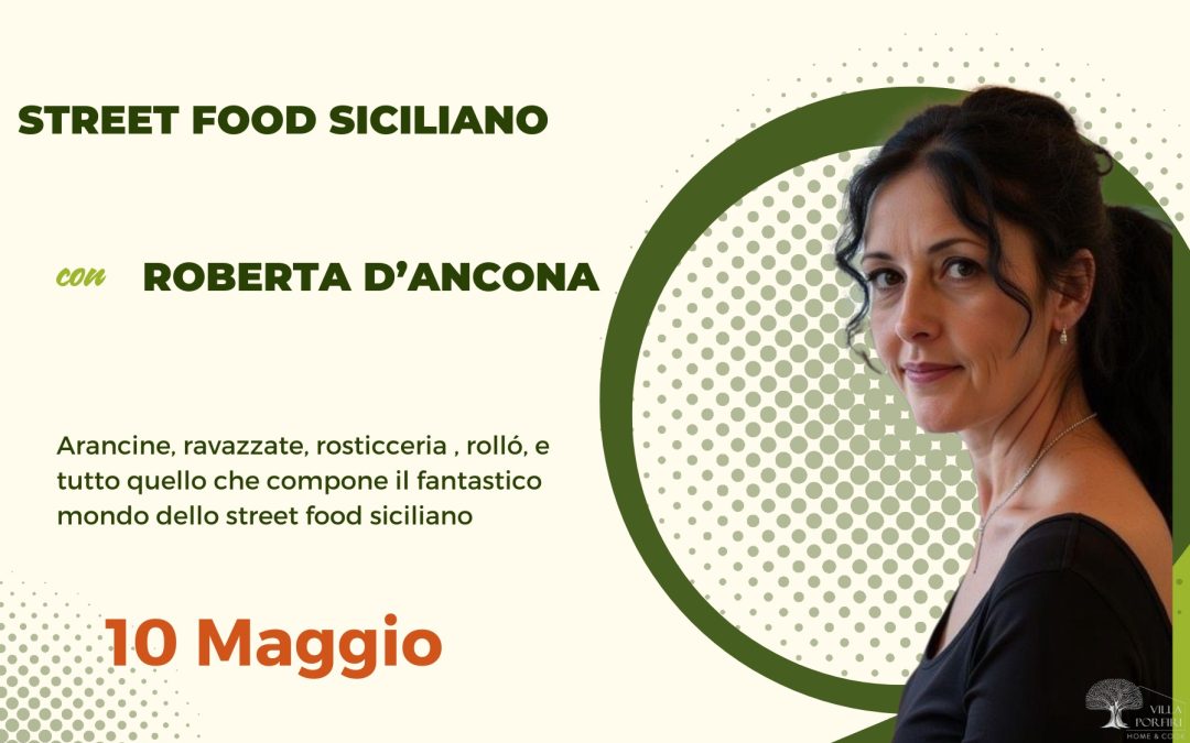 CORSO STREET FOOD SICILIANO CON ROBERTA D’ANCONA