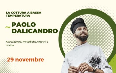 CORSO COTTURA A BASSA TEMPERATURA CON PAOLO DALICANDRO