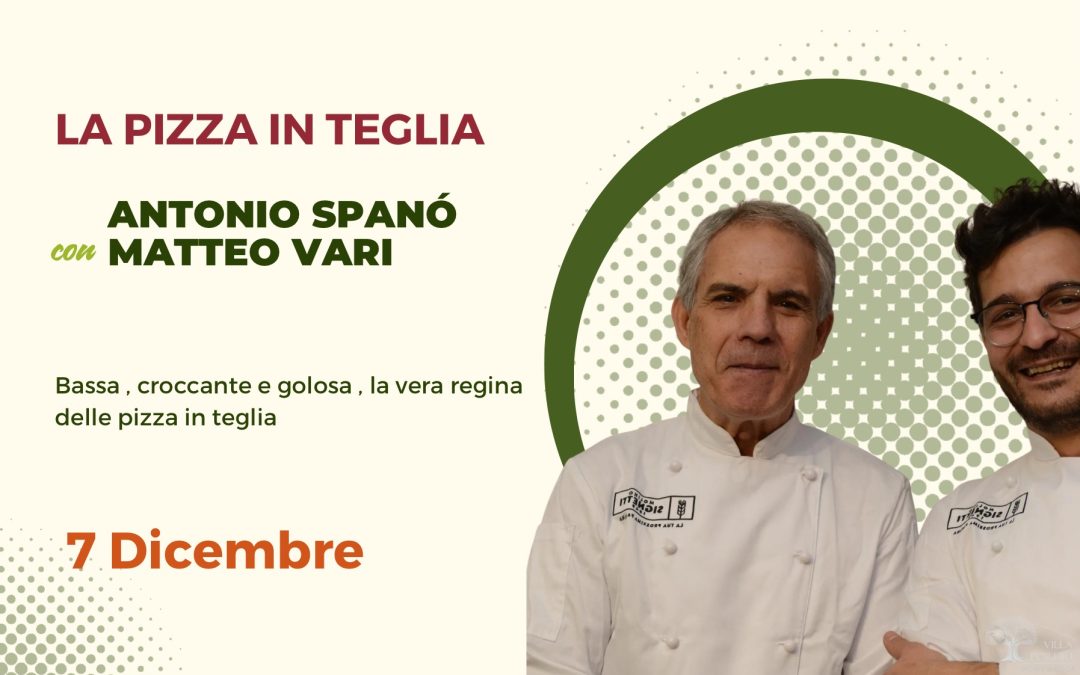 CORSO PIZZA ROMANA IN TEGLIA CON ANTONIO SPANÒ E MATTEO VARI
