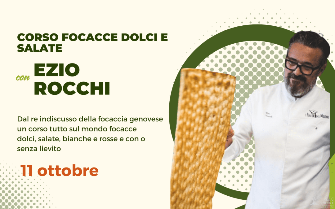 CORSO CON EZIO ROCCHI FOCACCE DOLCI E SALATE