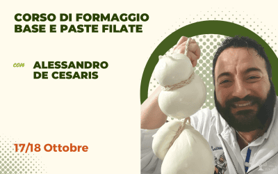 CORSO DI  FORMAGGIO BASE E PASTE FILATE CON ALESSANDRO DE CESARIS
