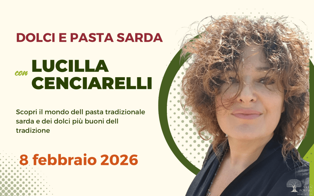 CORSO DI DOLCI E PASTA SARDA CON LUCILLA CENCIARELLI