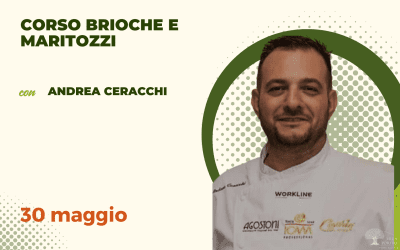 Corso di Brioche e Maritozzi con Andrea Ceracchi “Maciste”: il fascino dei lievitati artigianali