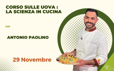 Corso sulle uova in cucina: la scienza applicata alla cucina con Antonio Paolino